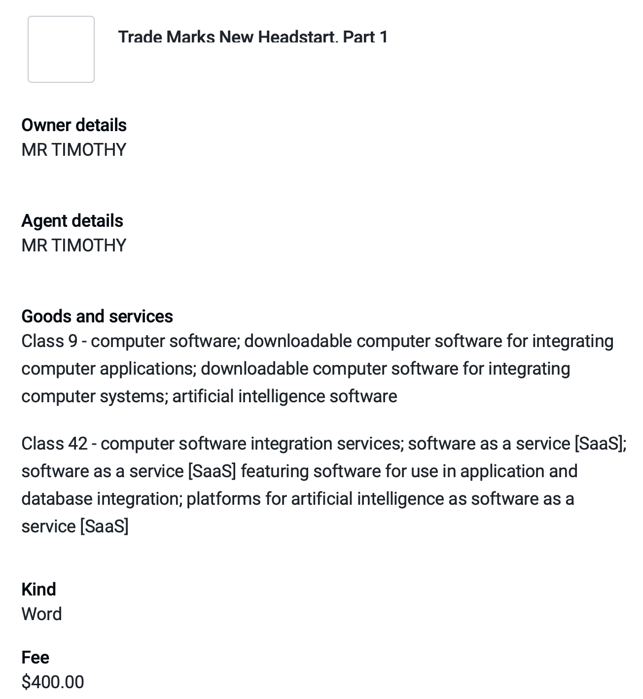 Trade mark application summary - Class 9 and Class 42, kind: word, fee $400